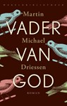 Vader van God - Martin Michaël Driessen - 9789028426955
