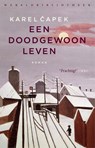 Een doodgewoon leven - Karel Capek - 9789028442016