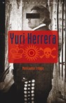 De koning, de zon, de dood - Yuri Herrera - 9789028442412
