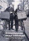 Amsterdammers en hun bibliotheek - Joosje Lakmaker ; Elke Veldkamp - 9789028450035