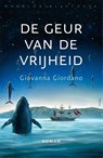De geur van de vrijheid - Giovanna Giordano - 9789028452077