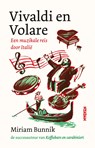 Vivaldi en Volare - Miriam Bunnik - 9789028452138