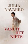 Vanuit het niets - Julia Navarro - 9789028452329