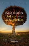 Lied van oude geliefden - Laura Restrepo - 9789028452954