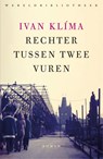 Rechter tussen twee vuren - Ivan Klima - 9789028452985