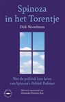 Spinoza in het Torentje - Dirk Noordman - 9789028453166