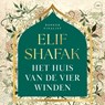 Het huis van de vier winden - Elif Shafak - 9789028454149