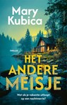 Het andere meisje - Mary Kubica - 9789028454651
