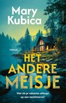 Het andere meisje - Mary Kubica - 9789028454651