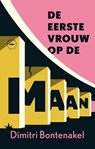 De eerste vrouw op de maan - Dimitri Bontenakel - 9789028454729