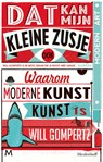 Dat kan mijn kleine zusje ook - Will Gompertz - 9789029088138