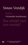 Hoe schrijft men over muziek - Simon Vestdijk - 9789029090063