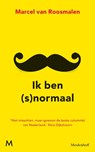 Ik ben (s)normaal - Marcel van Roosmalen - 9789029090629