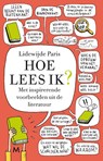 Hoe lees ik? - Lidewijde Paris - 9789029092579