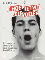 Je moet het wel zelf voelen, Erik Dijkstra -  - 9789029096850