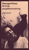 W of de jeugdherinnering - Georges Perec - 9789029507400