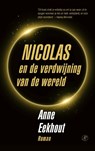 Nicolas en de verdwijning van de wereld - Anne Eekhout - 9789029510479