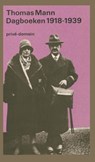 Dagboeken 1918-1921 en 1933-1939 - Thomas Mann - 9789029530095