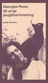 W of de jeugdherinnering - Georges Perec - 9789029533577