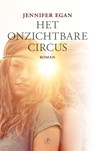 Het onzichtbare circus - Jennifer Egan - 9789029538459