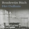 Het dolhuis - Boudewijn Büch - 9789029541398