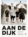 Aan de dijk - Koos van Zomeren ; Willy Raaijmakers - 9789029543262