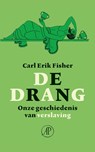 De drang - Carl Erik Fisher - 9789029545990