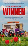 Een Wereld te winnen - Teun Toebes ; Jonathan de Jong - 9789029547888