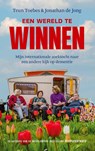 Een wereld te winnen - Teun Toebes ; Jonathan de Jong - 9789029547895