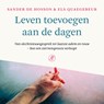 Leven toevoegen aan de dagen - Sander de Hosson ; Els Quaegebeur - 9789029550819