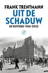 Uit de schaduw - Frank Trentmann - 9789029552431