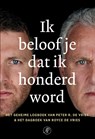 Ik beloof je dat ik honderd word - Peter R. de Vries ; Royce de Vries - 9789029552646