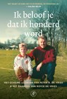 Ik beloof je dat ik honderd word - Peter R. de Vries ; Royce de Vries - 9789029552769