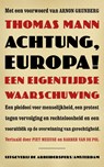 Achtung, Europa! - Thomas Mann - 9789029553001