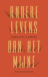 Andere levens dan het mijne, Emmanuel Carrère -  - 9789029553391