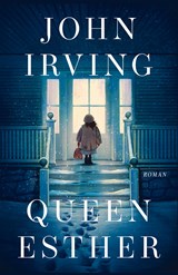 Queen Esther, John Irving -  - 9789029554879