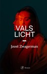 Vals licht - Joost Zwagerman - 9789029555531