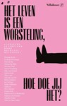 Het leven is een worsteling - Nathalie Huigsloot - 9789029555722