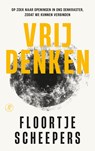 Vrij denken - Floortje Scheepers - 9789029558051