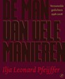 De man van vele manieren - Ilja Leonard Pfeijffer - 9789029566360