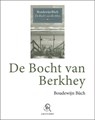 De bocht van Berkhey - Boudewijn Büch - 9789029579452