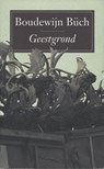 Geestgrond - Boudewijn Büch - 9789029580915