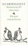 Bemoei je d'r niet mee & De rest van je leven - Simon Carmiggelt - 9789029581141