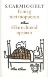 Ik mag niet mopperen & Elke ochtend opstaan - Simon Carmiggelt - 9789029581196