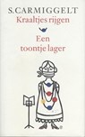 Kraaltjes rijgen; Een toontje lager - Simon Carmiggelt - 9789029581219