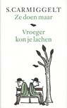 Ze doen maar & Vroeger kon je lachen - Simon Carmiggelt - 9789029581325