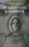 De geest van Massimina - Tim Parks - 9789029586931
