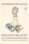Riskante relaties - Pierre Ambroise Choderlos de Laclos - 9789029588874