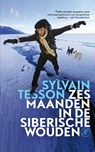 Zes maanden in de Siberische wouden - Sylvain Tesson - 9789029589130