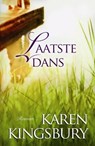Laatste dans - Karen Kingsbury - 9789029719018